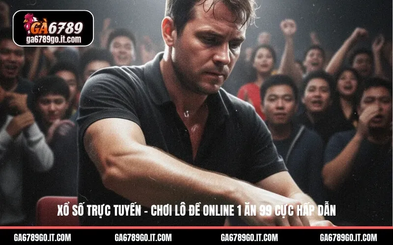 Xổ Số Trực Tuyến – Chơi Lô Đề Online 1 Ăn 99 Cực Hấp Dẫn